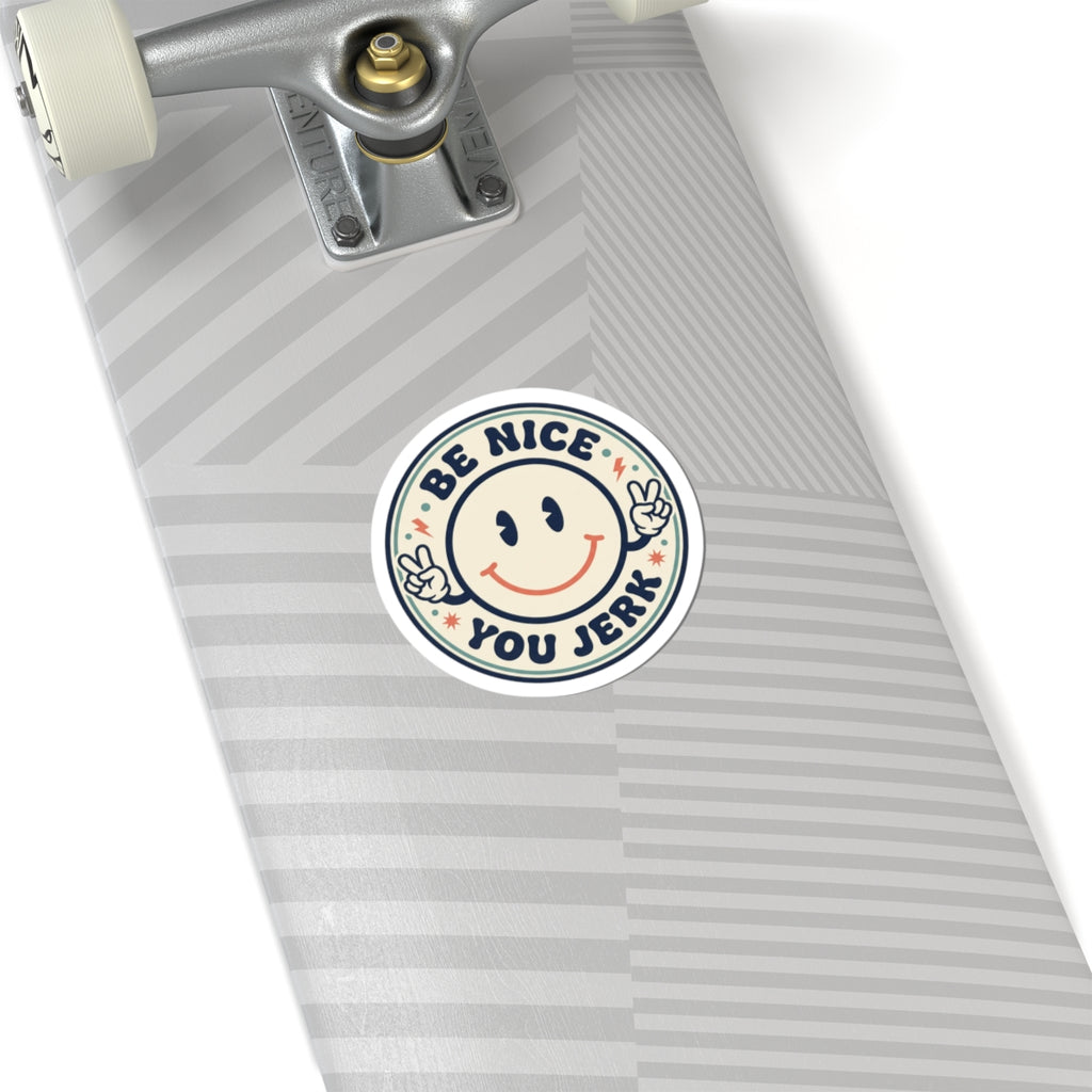 Be Nice You Jerk smiley sticker | Kiss-cut vinyl, retro peace sign