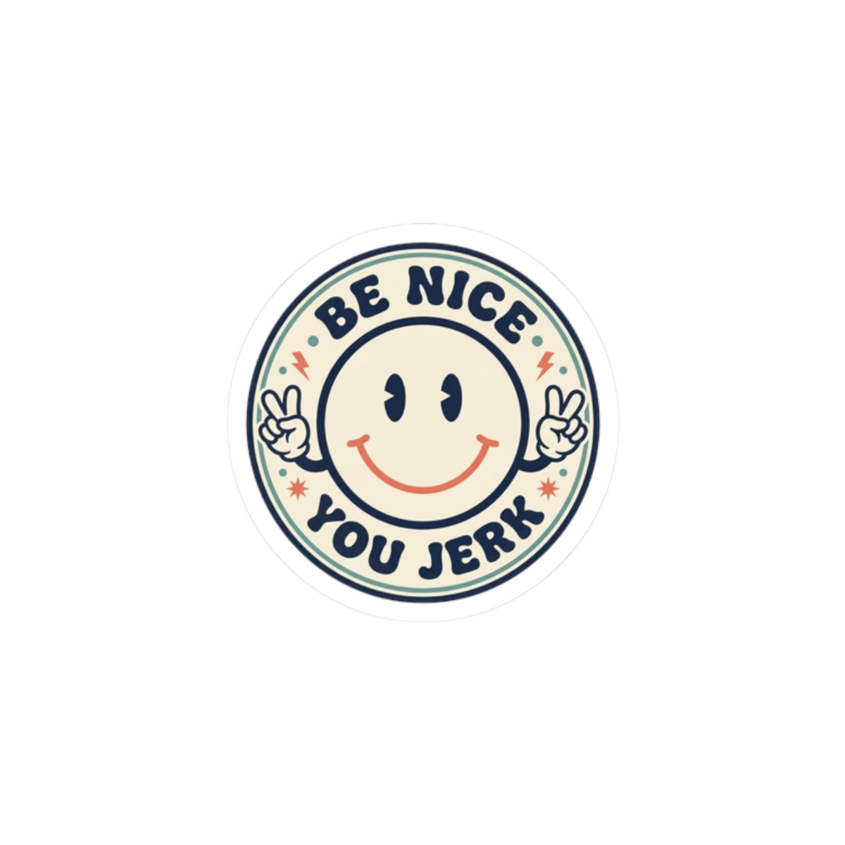Be Nice You Jerk smiley sticker | Kiss-cut vinyl, retro peace sign