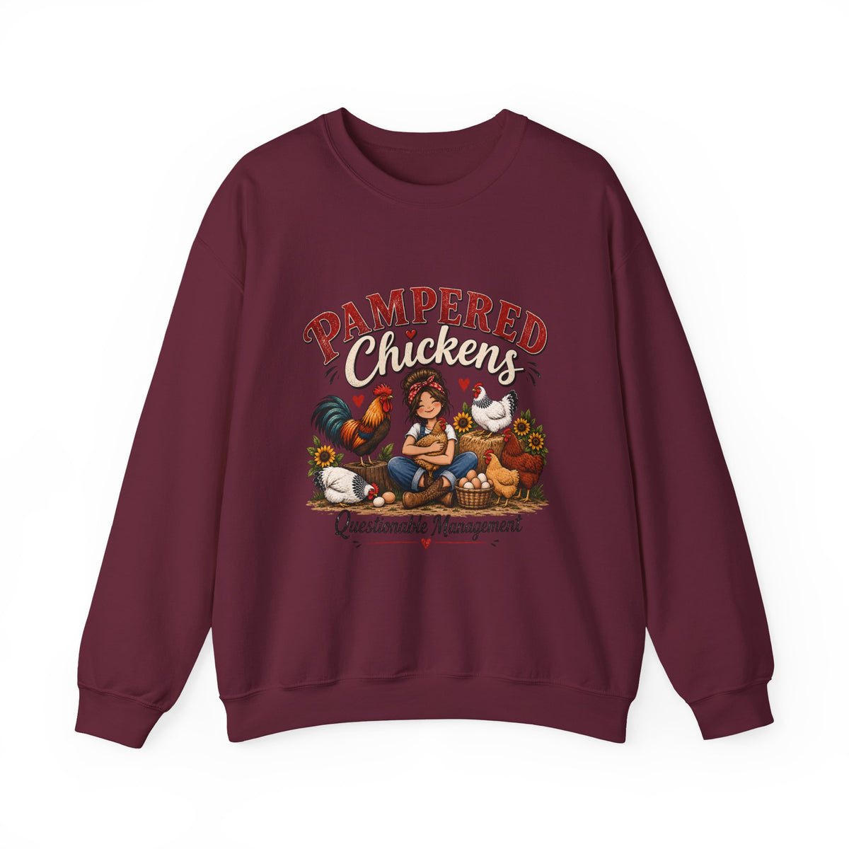 Sweatshirt — Pampered Chickens “Questionable Management” Farm Lover Crewneck