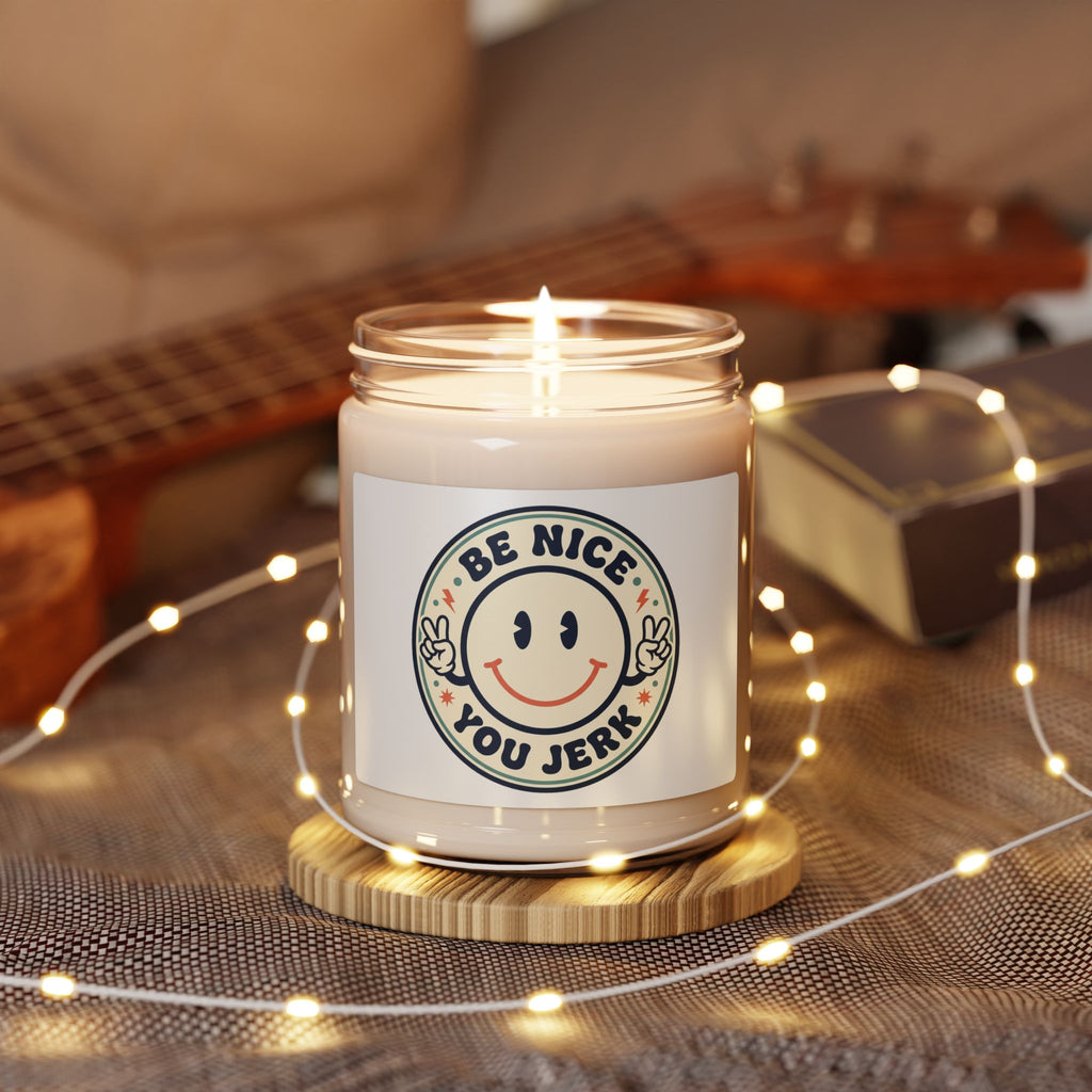 Be Nice You Jerk Smiley Candle, Soy Jar Candle | Scented 9oz
