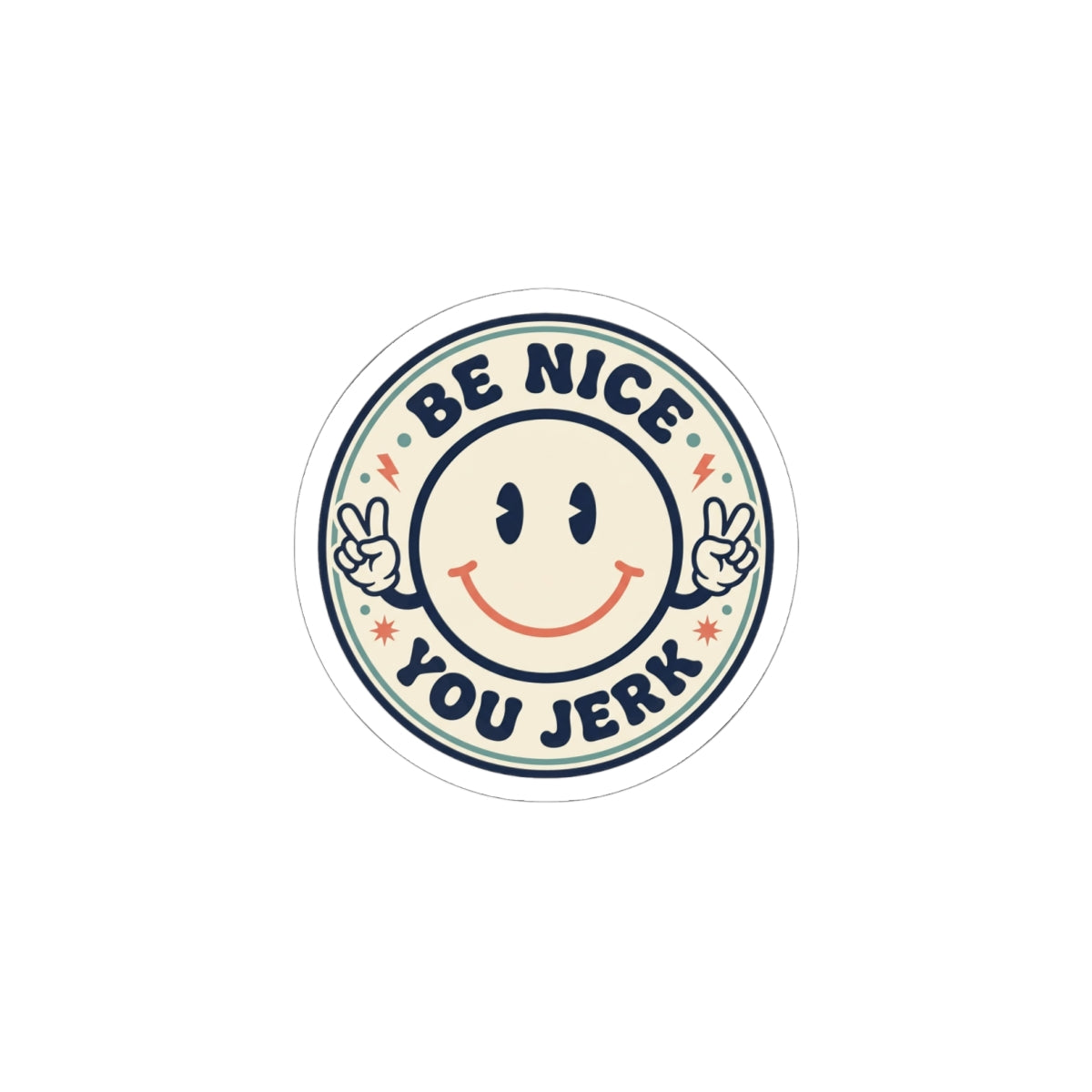 Be Nice You Jerk smiley sticker | Kiss-cut vinyl, retro peace sign