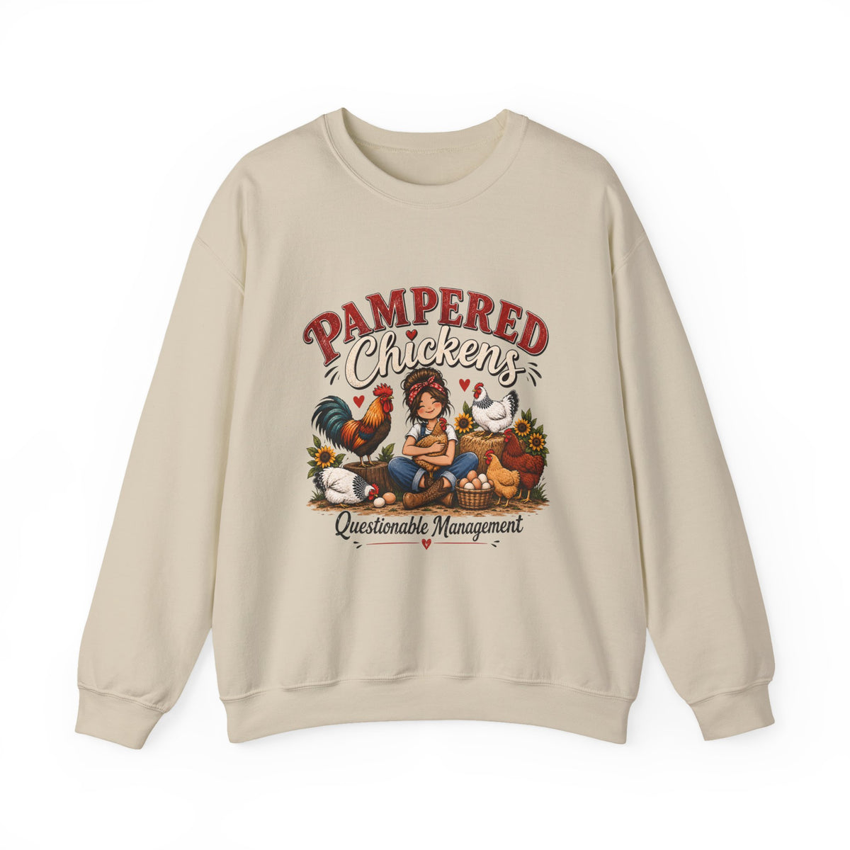 Sweatshirt — Pampered Chickens “Questionable Management” Farm Lover Crewneck
