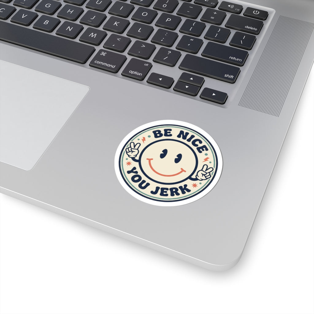 Be Nice You Jerk smiley sticker | Kiss-cut vinyl, retro peace sign