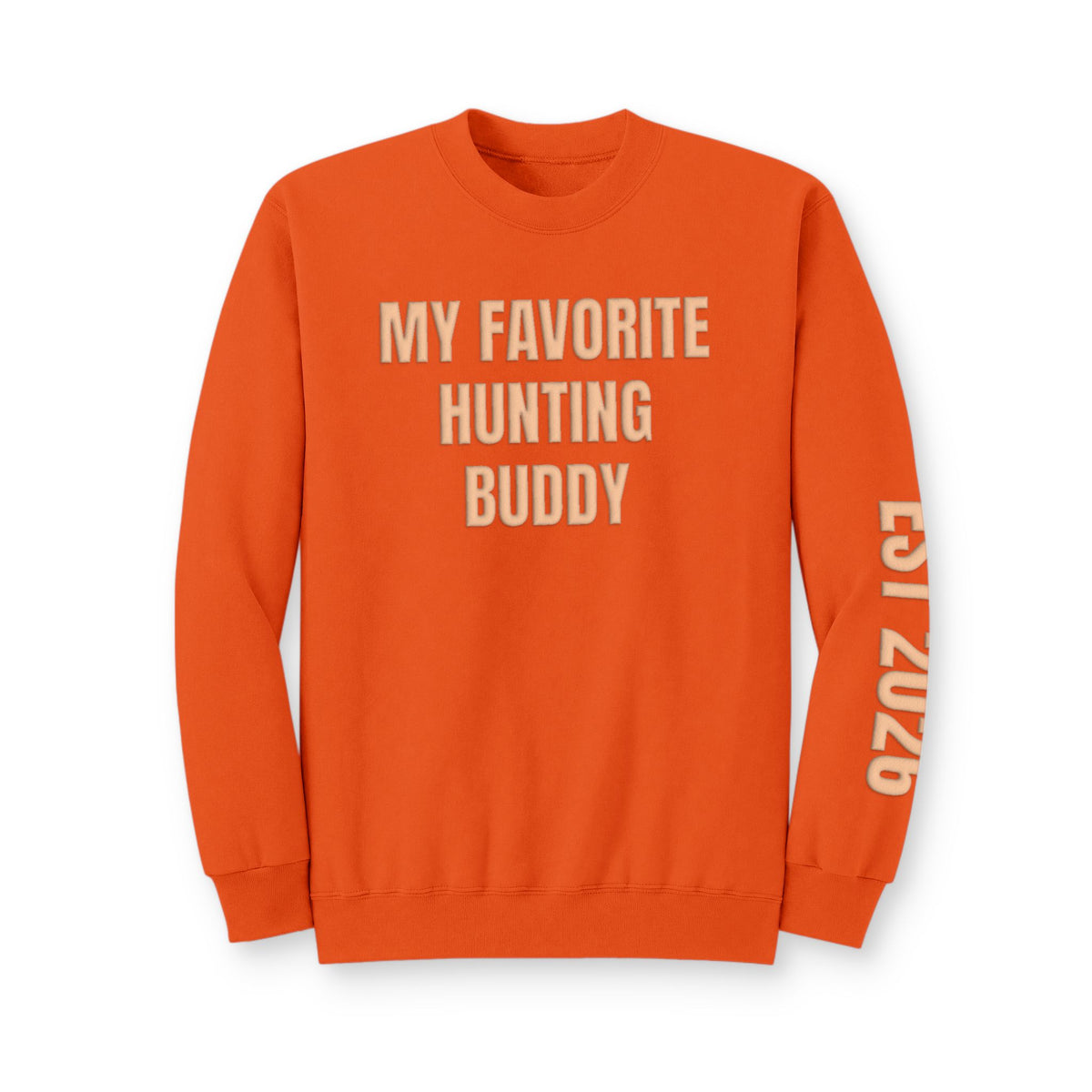Personalized Hunting Mama Sweatshirt, My Favorite Hunting Buddy, Hunter Orange Puff Sweatshirt, Custom Hunting Mom Gift