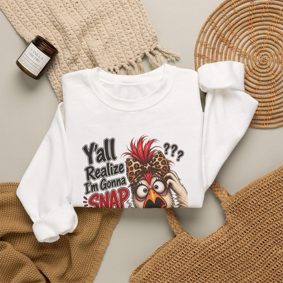 Chicken Snap Crewneck Sweatshirt — "Y'all Realize I'm Gonna SNAP" Funny Farm Animal Pullover