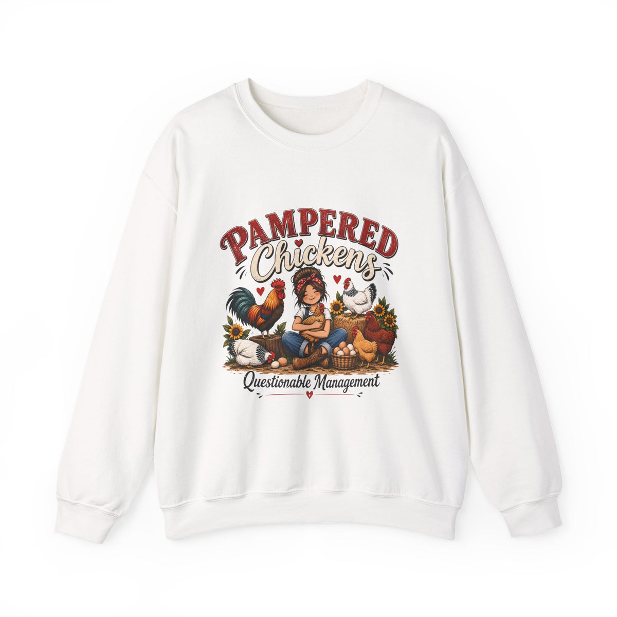 Sweatshirt — Pampered Chickens “Questionable Management” Farm Lover Crewneck